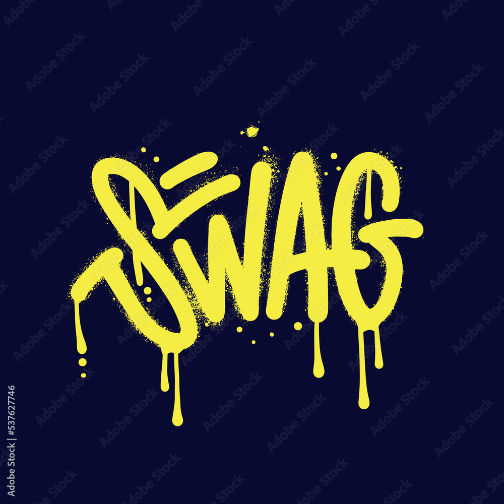 Urban graffiti swag word sprayed in yellow over black. Sprayed ...