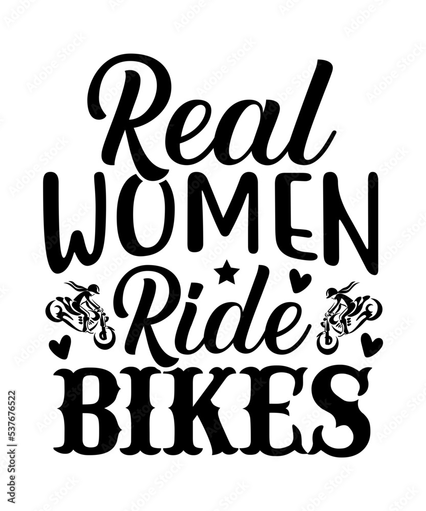 Real women ride bikes SVG, Motorcycle,Motorcycle tshirt, Motorcycle design, Motorcycle design