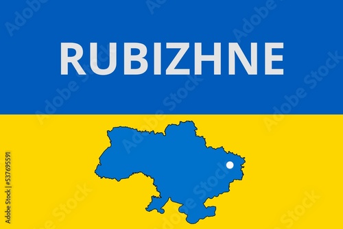 Rubizhne: Illustration mit dem Namen der ukrainischen Stadt Rubizhne photo