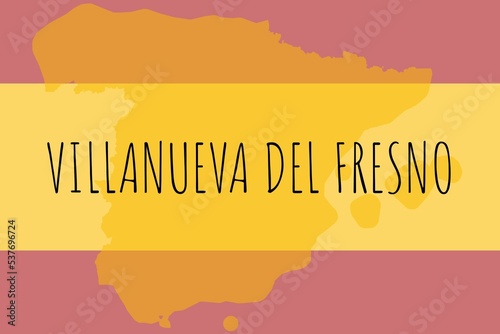 Villanueva del Fresno: Illustration mit dem Namen der spanischen Stadt Villanueva del Fresno photo