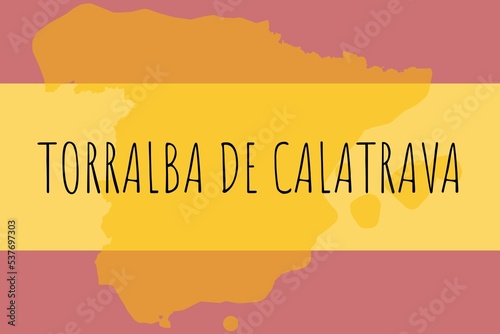 Torralba de Calatrava: Illustration mit dem Namen der spanischen Stadt Torralba de Calatrava photo