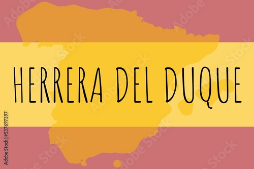 Herrera del Duque: Illustration mit dem Namen der spanischen Stadt Herrera del Duque photo