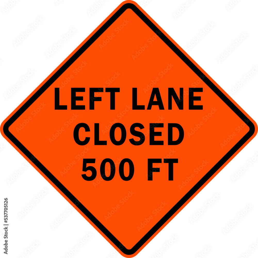 left lane closed 500 ft - road work sign