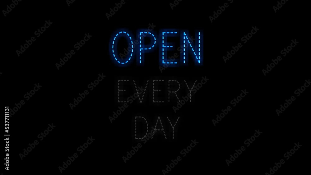 Open Every Day neon animation Open Every Day neon animation