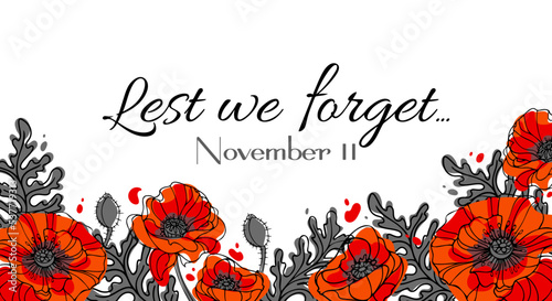 Lest we forget. Red Poppy flower symbol of peace. Horizontal banner for Remembrance Day. Botanical vector illustration in hand drawn style for posters, postcards, banners, design elements