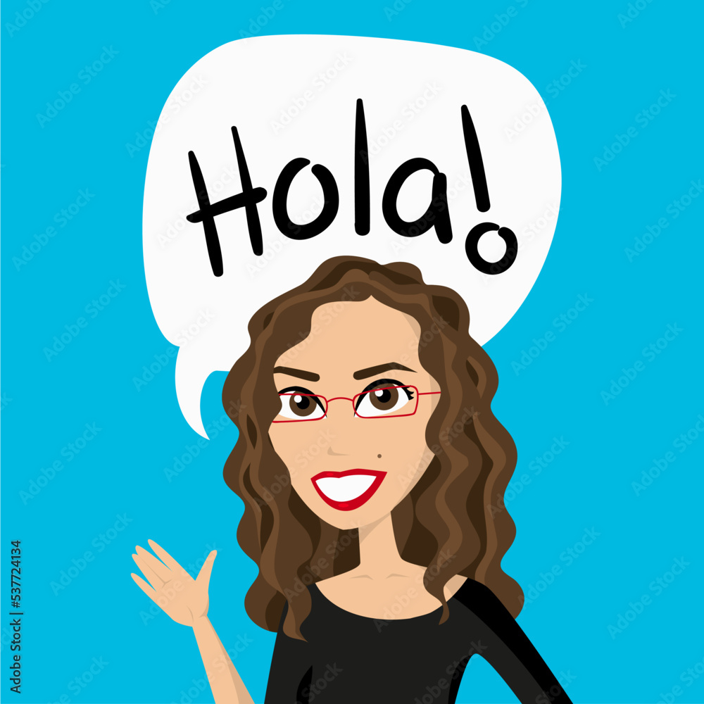 Illustration of a girl with a speech bubble with the word Hola in Spanish Illustration of a girl with a speech bubble with the word Hola in Spanish