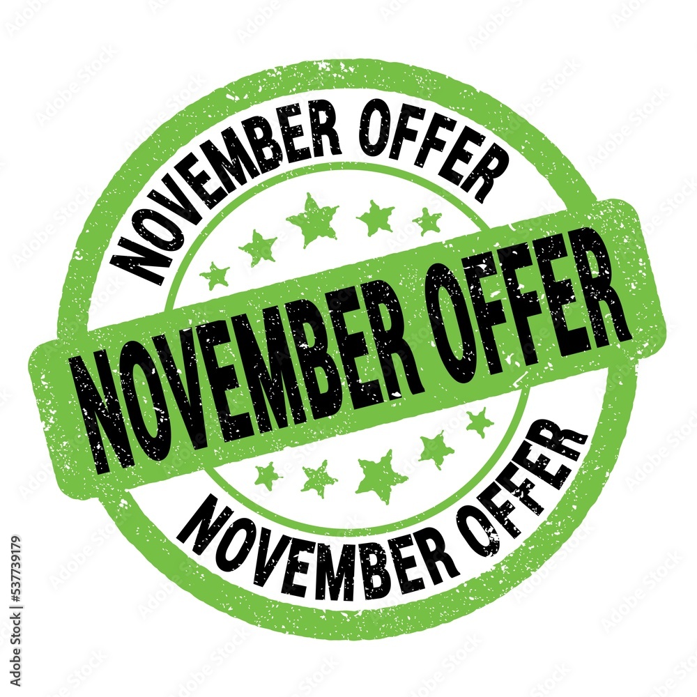 NOVEMBER OFFER text written on green-black round stamp sign. NOVEMBER OFFER text written on green-black round stamp sign.