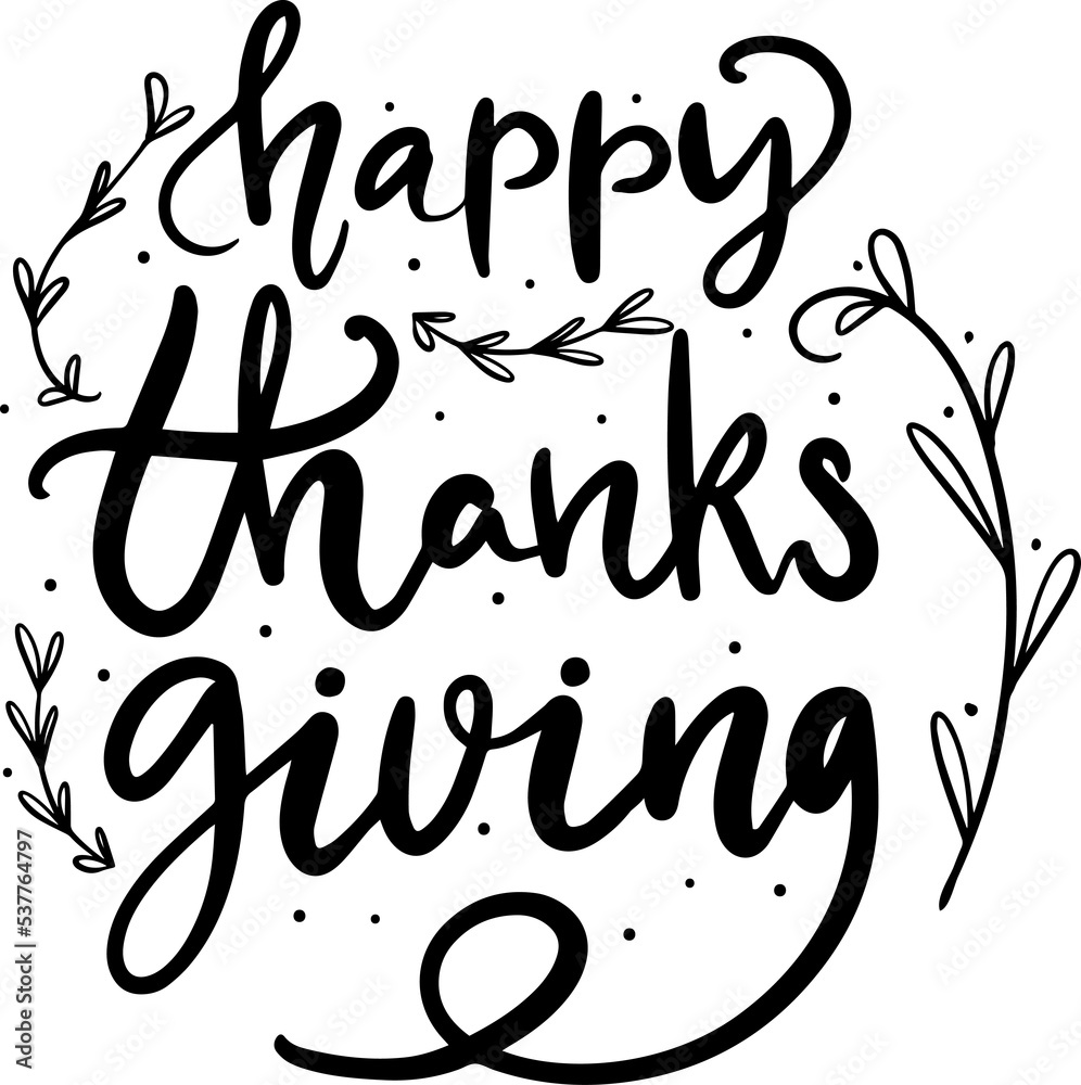 Thanksgiving lettering hand drawn phrase Thanksgiving lettering hand drawn phrase