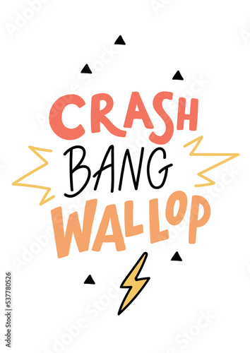 Photos Minimal scandinavian poster for kids room - lettering crash bang wallop with exp