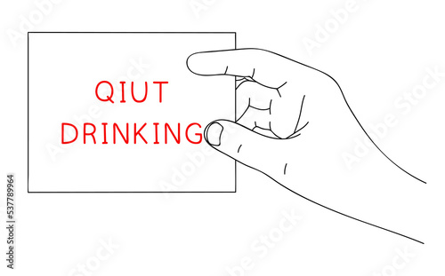 QUIT DRINKING. Message on paper about health care and health lifestyle. Editable hand drawn contour. Sketch in minimalist style. Vector