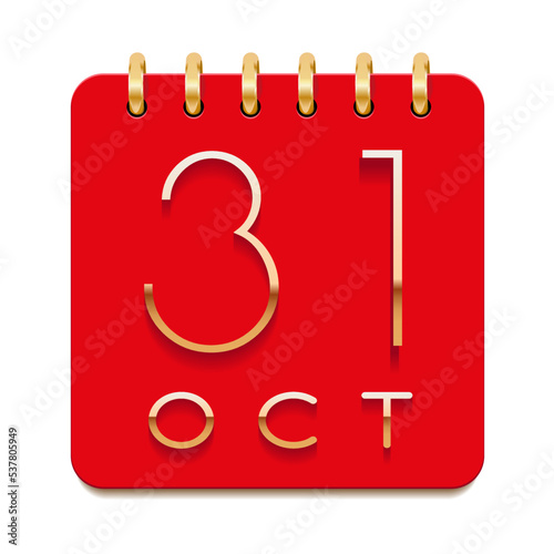 31 day of the month. October. Luxury calendar daily icon. Date day week Sunday, Monday, Tuesday, Wednesday, Thursday, Friday, Saturday. Gold text. Red paper. Vector illustration.