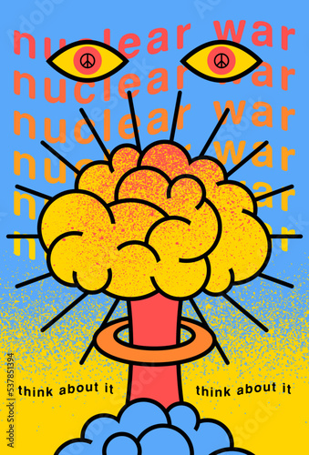 Nuclear mushroom explosion brain cartoon style design. No war peace splash grunge style poster. Think about it. Vector illustration.