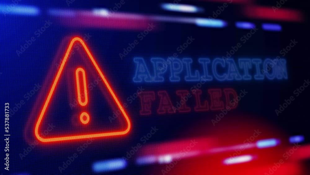 .Application Failed Warning Alert Screen loop Blinking glitch Error