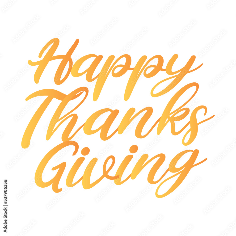 Obraz premium Happy Thanksgiving, Thanksgiving Day Background, Thanksgiving Greeting Card, Happy Thanksgiving Greeting Card, Giving Thanks Text, Holiday Card, Handwritten Card, Vector Illustration Background
