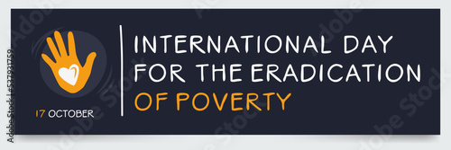 International Day for the Eradication of Poverty held on 17 October.