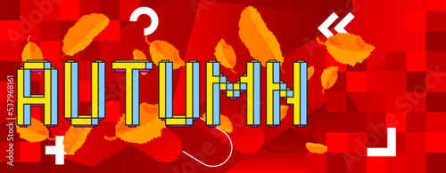 Autumn. Pixelated word with geometric graphic background. Vector cartoon illustration.