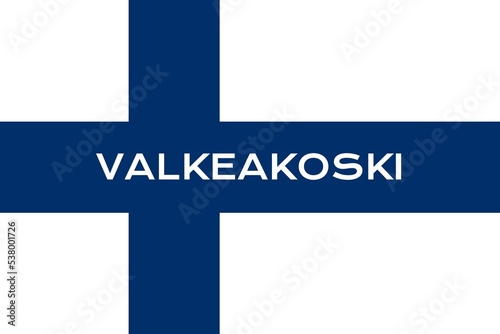 Valkeakoski: Name der finnischen Stadt Valkeakoski in der Provinz Pirkanmaa auf der Flagge der Republik Finnland photo