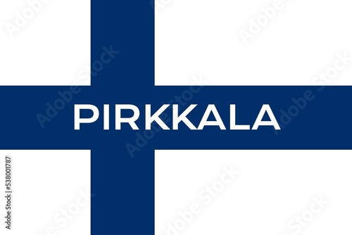Pirkkala: Name der finnischen Stadt Pirkkala in der Provinz Pirkanmaa auf der Flagge der Republik Finnland photo