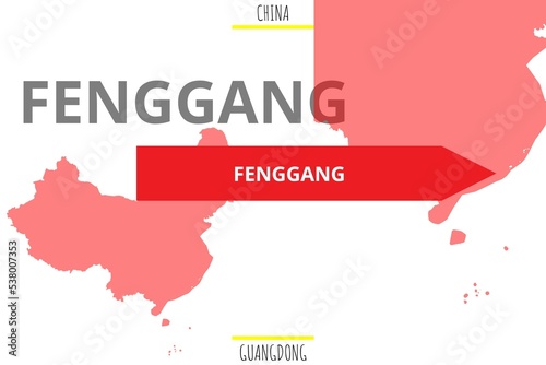 Fenggang: Illustration mit dem Namen der chinesischen Stadt Fenggang in der Provinz Guangdong photo