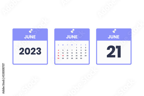 June calendar design. June 21 2023 calendar icon for schedule, appointment, important date concept