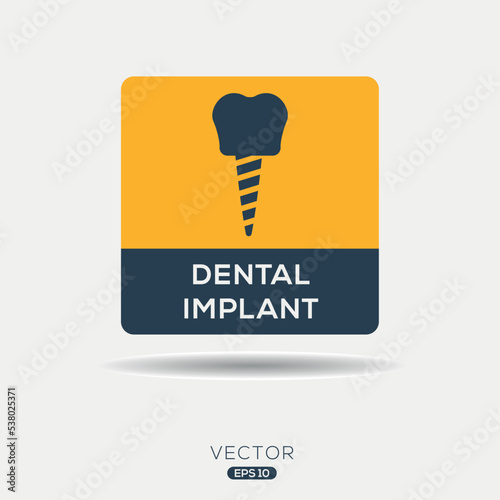 Creative (Dental Implant) Icon ,Vector sign.