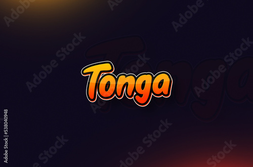 Country Name Tonga Typography on Dark Background: Design Illustration in Creative Hand drawn style with Yellow and Orange Gradient. Used for welcoming, touring, or independence day celebration