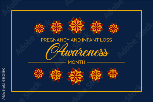 Pregnancy and Infant Loss Awareness Month