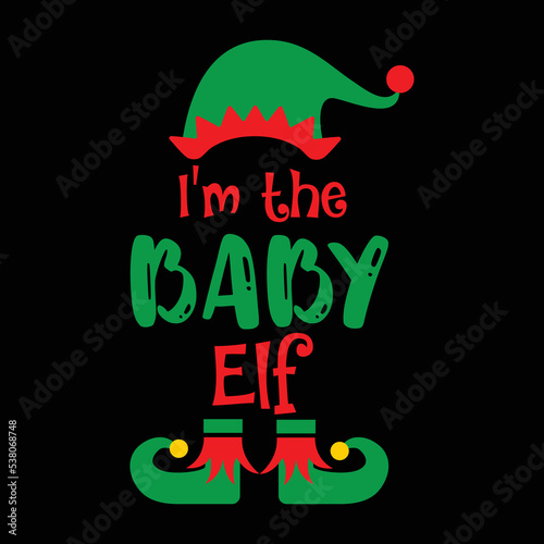 I'm The Baby Eif Shirt, Merry Christmas shirt, Christmas SVG, Christmas Clipart, Christmas Vector, Christmas Sign, Christmas Cut File, Christmas SVG Shirt Print Template photo