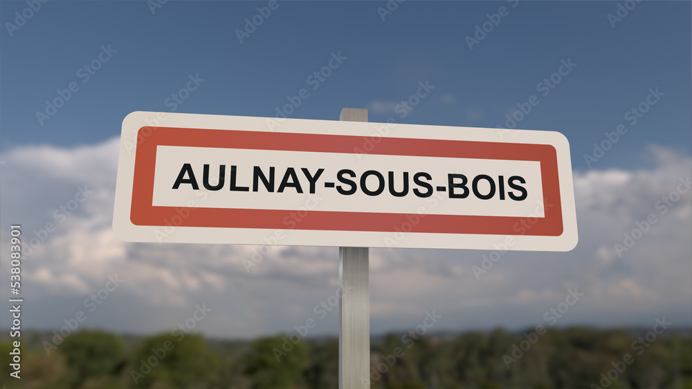 Aulnay-sous-bois -, Panneau de la ville de Aulnay-sous-bois  . Entrée dans la municipalité.	
