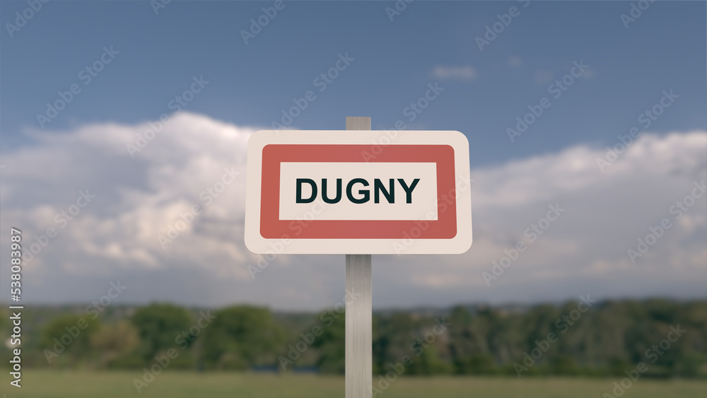 Panneau de la ville de Dugny Entrée dans la municipalité.
Panneau de la ville de Dugny Entrée dans la municipalité.