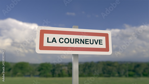 Panneau de la ville de La Courneuve. Entrée dans la municipalité. 