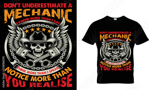 don't underestimate a mechanic . . .t-shirt design template.