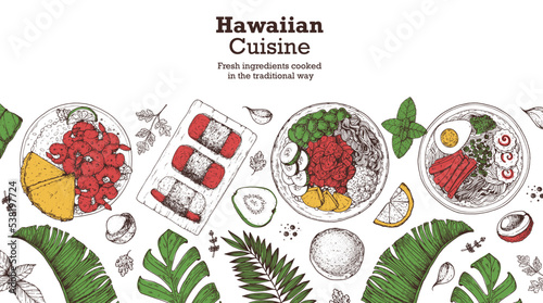 Hawaiian food top view vector illustration. Food menu design template. Hand drawn sketch. Hawaiian food menu. Vintage style. Garlic Shrimp, Spam Musubi, Poke Bowl, Saimin Noodle Soup