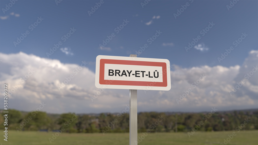 Panneau de la ville de Bray-et-Lû. Entrée dans la municipalité.