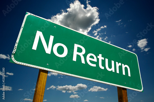 No Return Green Road Sign On Cloudy Blue Sky Background
