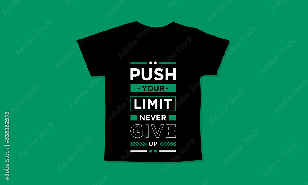 Push your limit never give up motivational quotes t shirt design l Modern quotes apparel design l Inspirational custom typography quotes streetwear design l Wallpaper l Background design Push your limit never give up motivational quotes t shirt design l Modern quotes apparel design l Inspirational custom typography quotes streetwear design l Wallpaper l Background design