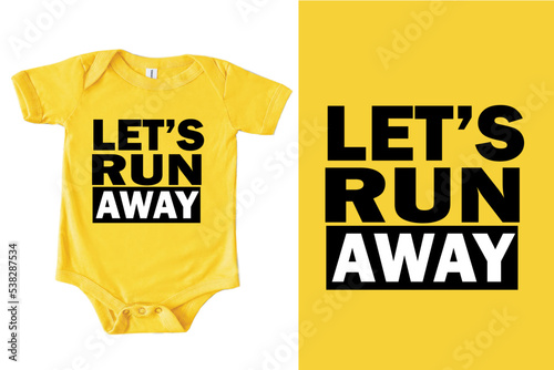 LET'S RUN AWAY T-SHIRT