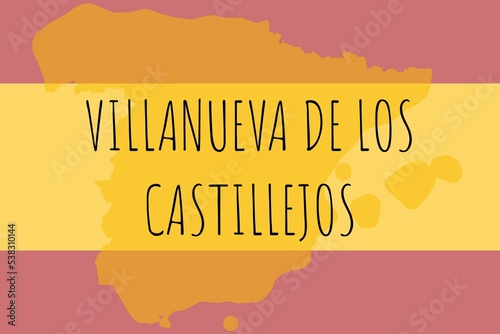 Villanueva de los Castillejos: Illustration mit dem Namen der spanischen Stadt Villanueva de los Castillejos photo