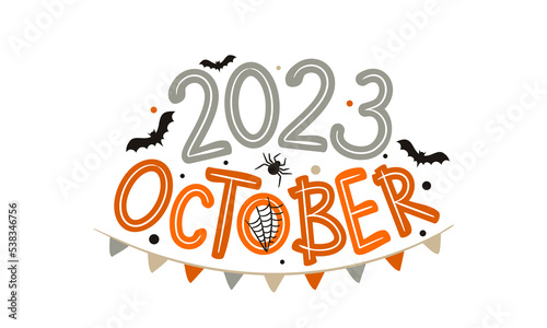 October 2023 logo with hand-drawn bats, spider and garland. Months emblem for the design of calendars, seasons postcards, diaries. Doodle Vector illustration isolated on white background.