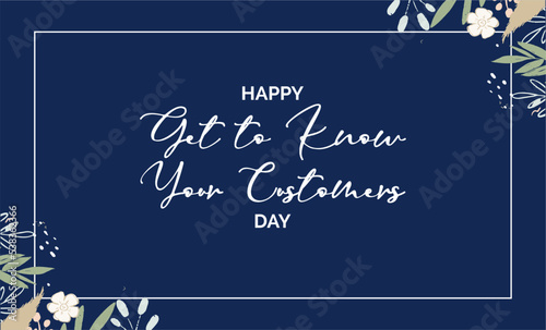 get to know your customers day