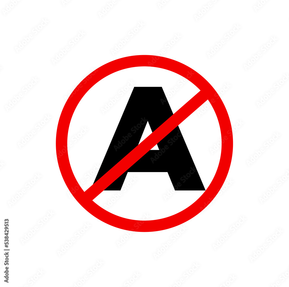 A Letter Banned vector icon. Do not use A letter. A Letter Banned vector icon. Do not use A letter.