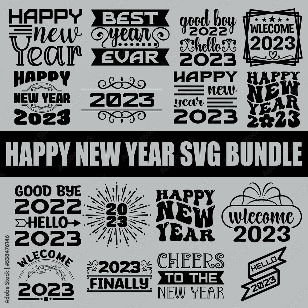2023 happy new year SVG, Happy New Year SVG, New Years SVG, New Years Eve SVG, New Year SVG, New Years SVG File, New Years Shirt SVG, 2023 SVG