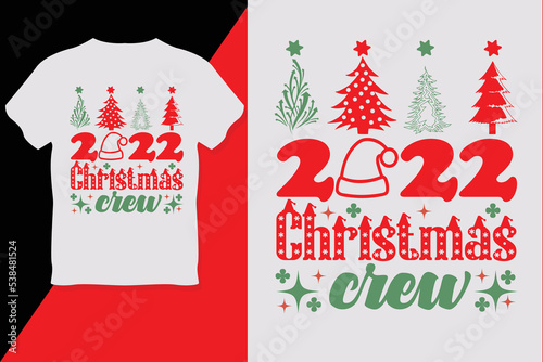 Christmas crew  2022  Christmas T Shirt design 