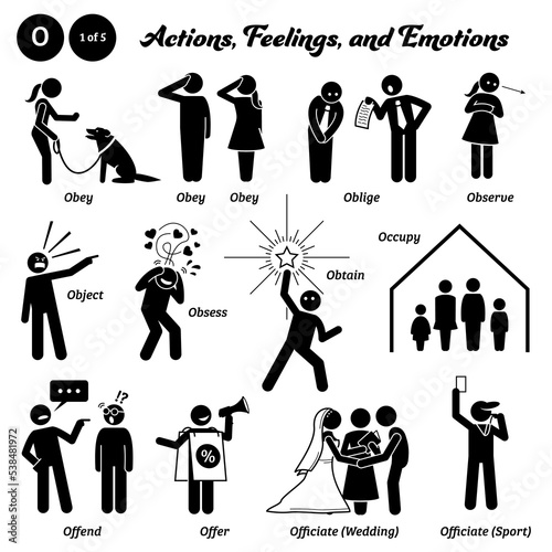Stick figure human people man action, feelings, and emotions icons alphabet O. Obey, oblige, observe, object, obsess, obtain, occupy, offend, offer, officiate wedding, and officiate sport...