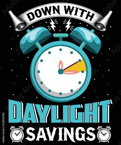 Daylight Savings time vector t shirt design