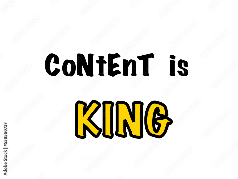 Content is king business concept Content is king business concept