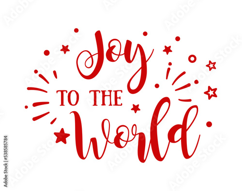 Joy to the world card. Holiday lettering. Ink illustration.