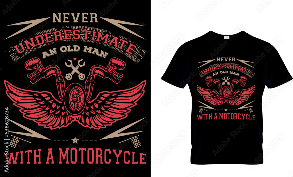 Never underestimate an old man with a motorcycle...T-shirt Design Template
Never underestimate an old man with a motorcycle...T-shirt Design Template