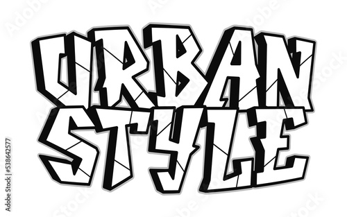 Urban style word graffiti style letters.Vector hand drawn doodle cartoon logo illustration. Funny cool urban style letters  fashion  graffiti style print for t-shirt  poster concept