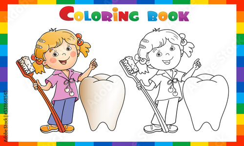 Coloring Page Outline Of cartoon girl with toothbrush and tooth. Dental and oral care. Coloring book for kids.